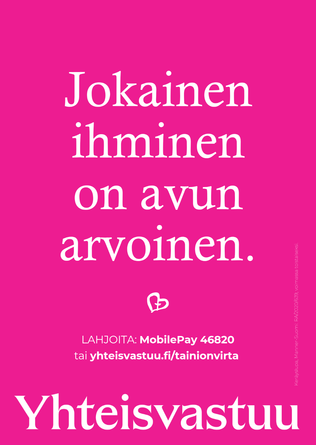 Jokainen ihminen on avun arvoinen. Yhteisvastuu.fi.